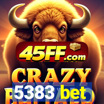 5383 bet